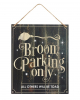 Witch Broom Parking Hanging Sign 