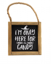 Halloween Wandbild „I´m only here for the Candy“ 15cm 